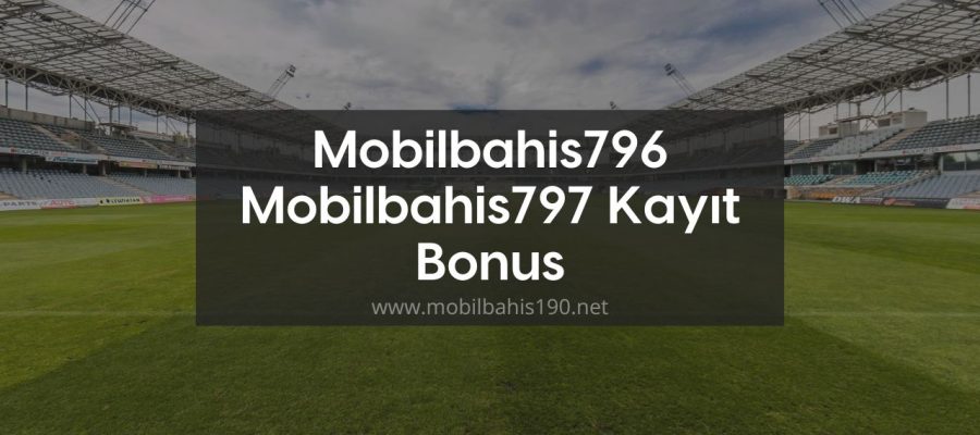 Mobilbahis796 - Mobilbahis797